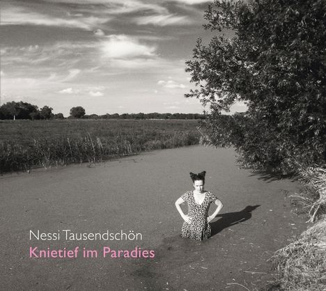 Nessi Tausendschön: Knietief im Paradies, CD