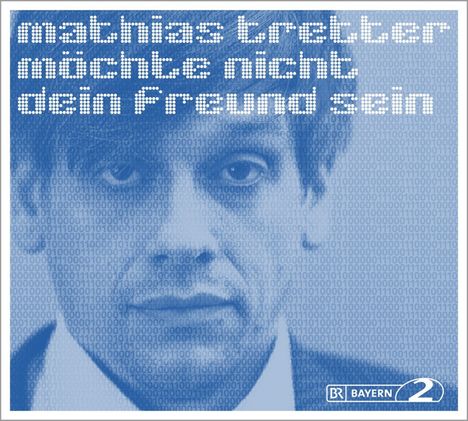 Mathias Tretter: Mathias Tretter möchte nicht dein Freund sein, 2 CDs