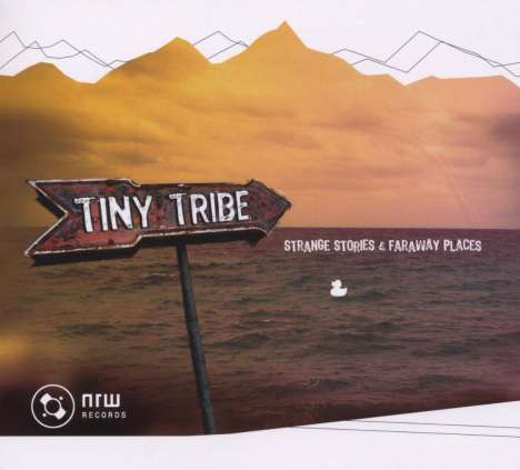 Tiny Tribe: Strange Stories &amp; Faraway Places, CD