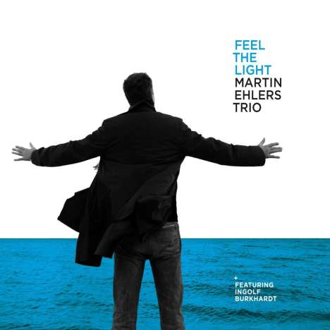Martin Ehlers (geb. 1962): Feel The Light, CD
