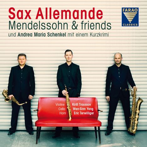 Sax Allemande - Mendelssohn &amp; Friends, CD