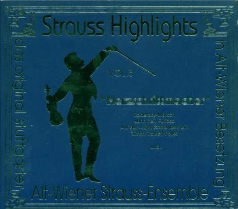 Alt-Wiener-Strauss-Ensemble - Strauss Highlights Vol.3, CD
