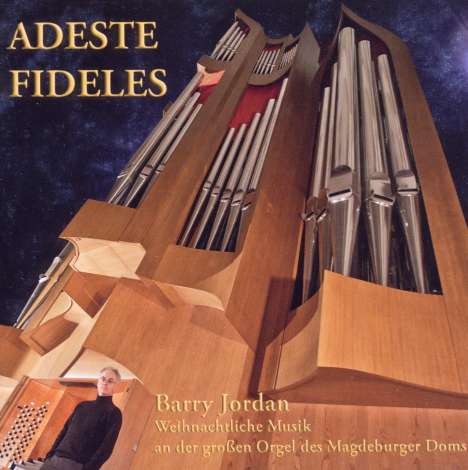 Adeste Fideles - Weihnachtliche Musik an der großen Orgel des Magdeburger Doms, CD