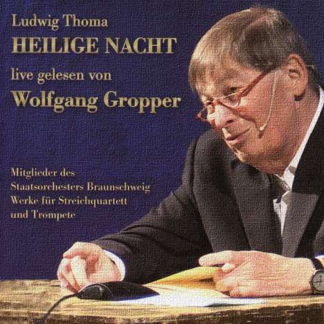 Ludwig Thoma:Heilige Nacht, CD