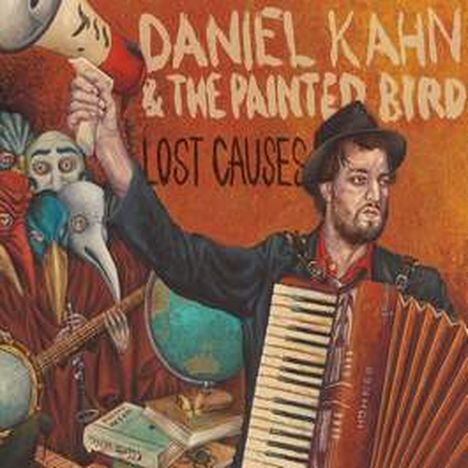 Daniel Kahn &amp; The Painted Bird: Lost Causes, CD