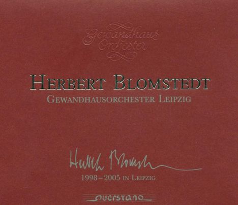 Herbert Blomstedt - 1998-2005 in Leipzig, 5 CDs