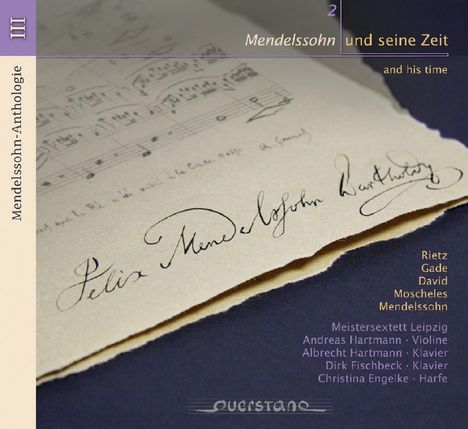 Felix Mendelssohn Bartholdy (1809-1847): Mendelssohn Anthologie III - Mendelssohn &amp; seine Zeit Vol.2, CD
