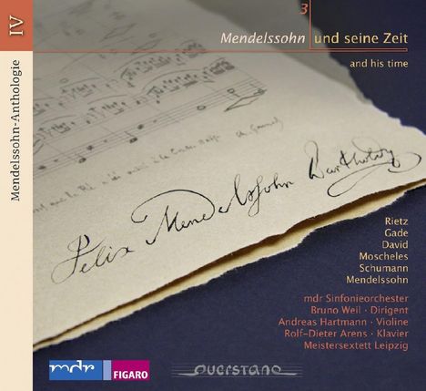 Felix Mendelssohn Bartholdy (1809-1847): Mendelssohn Anthologie IV - Mendelssohn &amp; seine Zeit Vol.3, CD