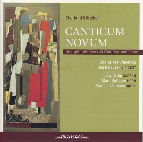 Eberhard Böttcher (geb. 1934): Geistliche Werke für Chor & Orgel & Solisten "Canticum Novum", CD