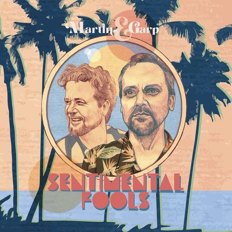 Martin &amp; Garp: Sentimental Fools, CD