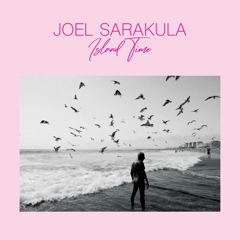 Joel Sarakula: Island Time, CD