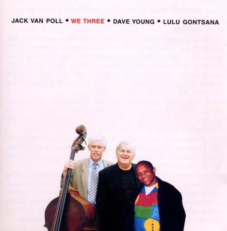 Jack van Poll (geb. 1934): We Three, CD
