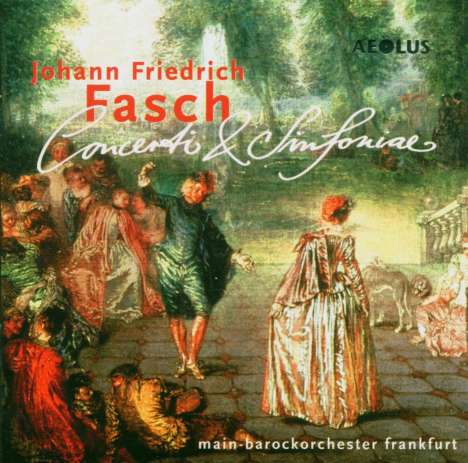 Johann Friedrich Fasch (1688-1758): Symphonien g-moll,a-moll,B-Dur, CD