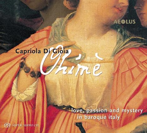Ohime - Liebe,Leidenschaft &amp; Magie im barocken Italien, Super Audio CD