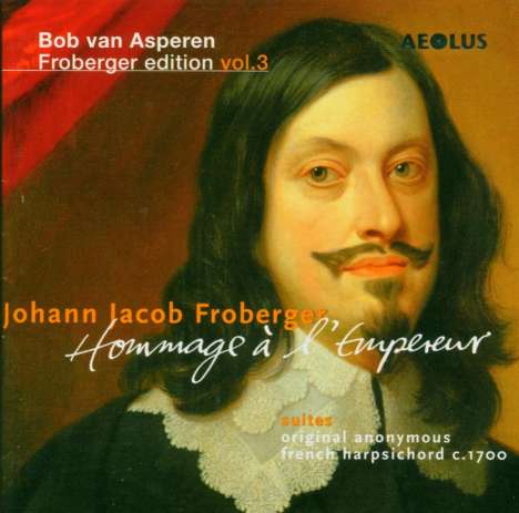 Johann Jacob Froberger (1616-1667): Suiten für Cembalo Nr.7-12,21,25,27, 2 CDs