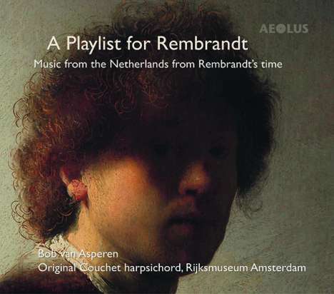 Bob van Asperen - A Playlist for Rembrandt, CD