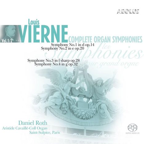 Louis Vierne (1870-1937): Orgelsymphonien Nr.1-4, 2 Super Audio CDs