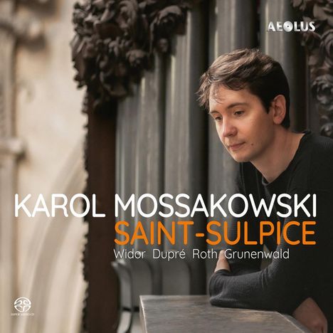 Karol Mossakowski - Saint-Sulpice, Super Audio CD