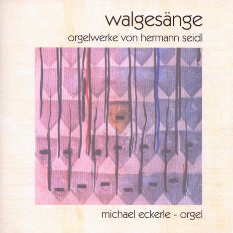 Hermann Seidl (geb. 1958): Orgelwerke, CD