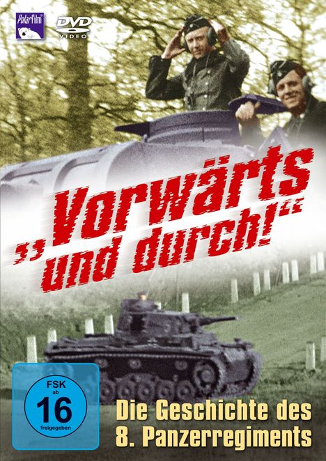 Vorwärts und durch! Die Geschichte des 8. Panzerregiments, DVD