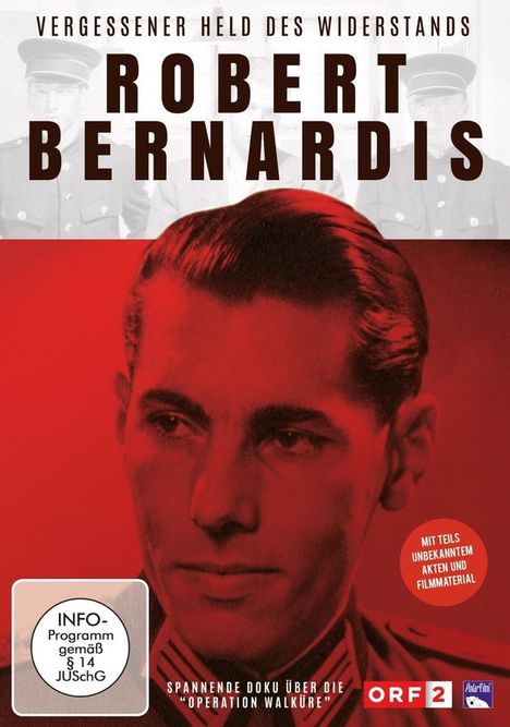 Robert Bernardis - Vergessener Held des Widerstands, DVD