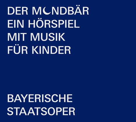 Der Mondbär (Ein Hörspiel mit Musik für Kinder), CD