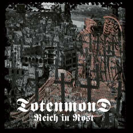Totenmond: Reich in Rost (Limited Numbered Edition) (Oxblood Vinyl), LP