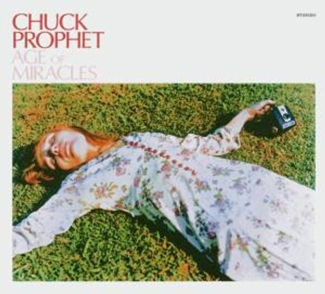 Chuck Prophet: Age Of Miracles, CD