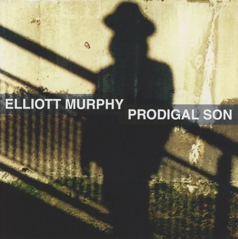 Elliott Murphy: Prodigal Son, CD