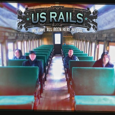 US Rails: We Have All Been Here Before, CD