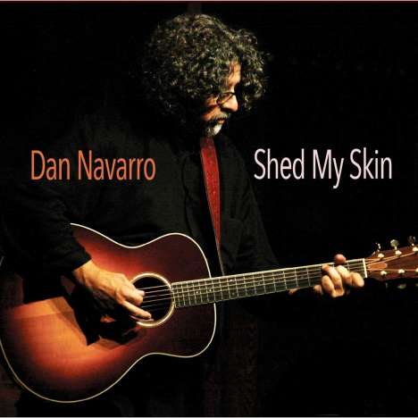 Dan Navarro: Shed My Skin, CD