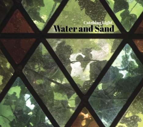 Water And Sand: Catching Light, CD