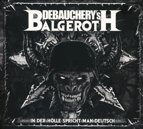 Debauchery Vs. Balgeroth: In der Hölle spricht man deutsch (Limited-Edition), 3 CDs