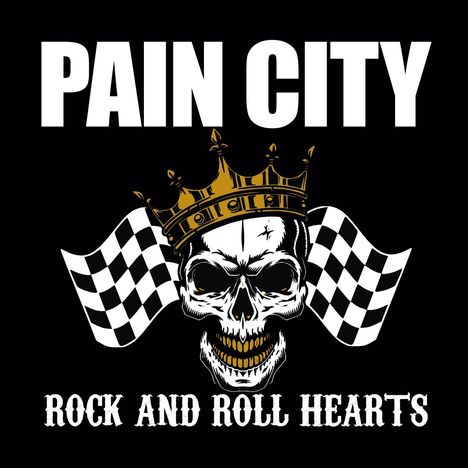 Pain City: Rock And Roll Hearts, CD