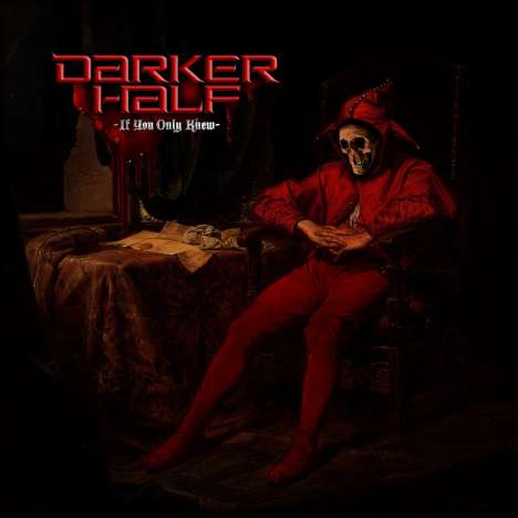 Darker Half: If You Only Knew, CD