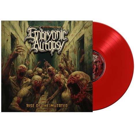 "Embryonic Autopsy" und "Rise of the Mutated" in blutroten Buchstaben, zeigt zombieartige Kreaturen in einem apokalyptischen Flur.