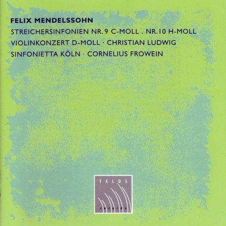 Felix Mendelssohn Bartholdy (1809-1847): Streichersymphonien Nr.9 &amp; 10, CD