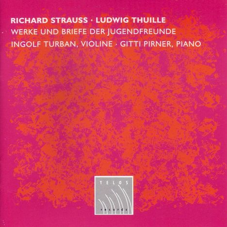 Ludwig Thuille (1861-1907): Violinsonate op.1, CD
