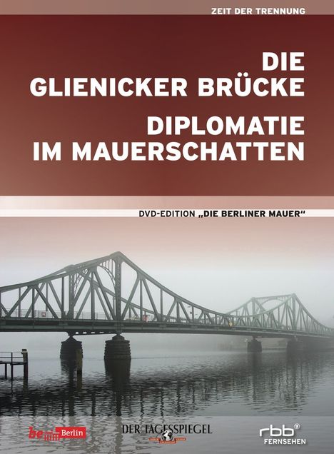 Die Berliner Mauer Vol.03: Glienicker Brücke/Diplomatie, DVD