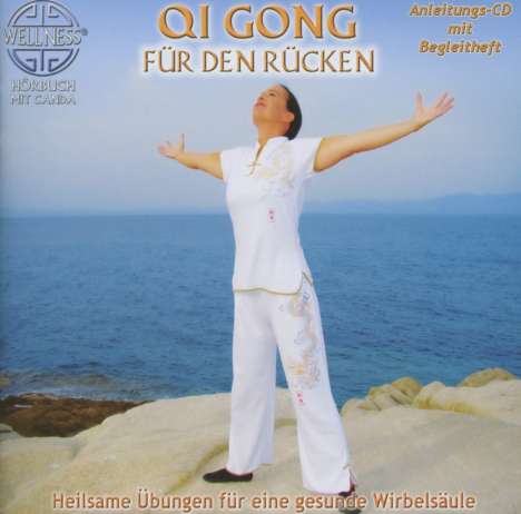 Canda: Qi Gong für den Rücken: Heilsame Übungen für eine gesunde Wirbelsäule, CD