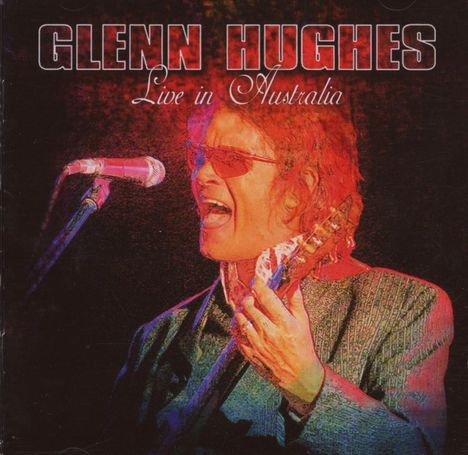 Glenn Hughes: Live In Australia 17.6.2006, CD