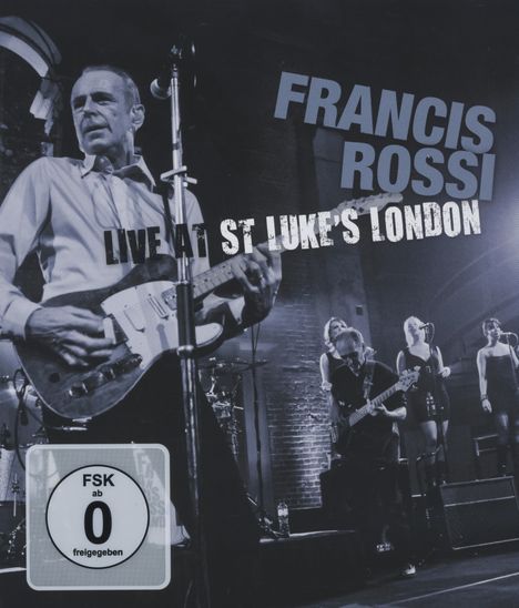Francis Rossi (Status Quo): Live At St Luke's London 2010, Blu-ray Disc