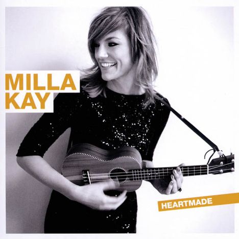 Milla Kay: Heartmade, CD