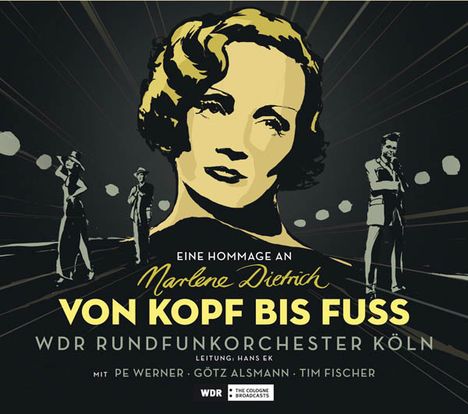Tim Fischer (Chanson): Von Kopf bis Fuß: Eine Hommage an Marlene Dietrich, CD