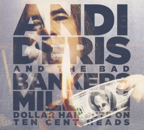 Andi Deris: Million Dollar Haircuts On Ten Cent Heads (Special Edition) (Explicit), 2 CDs