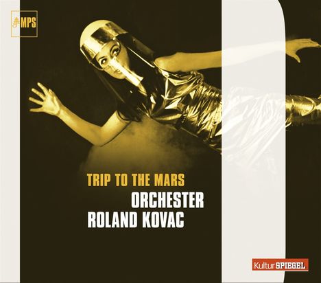 Roland Kovac (1927-2013): Trip To The Mars (KulturSpiegel), CD