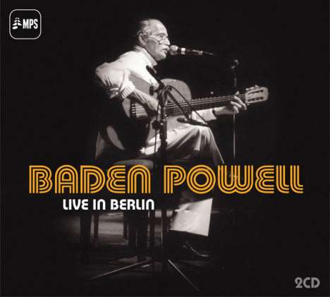 Baden Powell (1937-2000): Live In Berlin 2000, 2 CDs