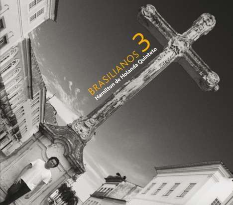 Hamilton De Holanda (geb. 1976): Brasilianos 3, CD