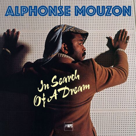 Alphonse Mouzon (1948-2016): In Search Of A Dream (remastered) (180g), LP