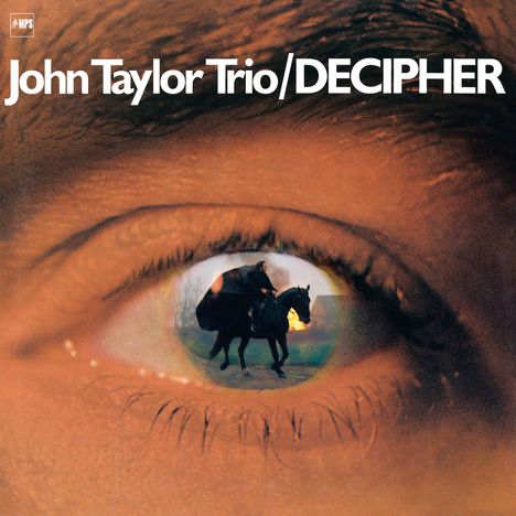 John Taylor (Piano) (1942-2015): Decipher (remastered) (180g), LP